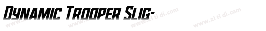 Dynamic Trooper Slig字体转换
